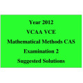 Answers to the 2012 VCAA VCE Exam - Maths Methods Exam 2